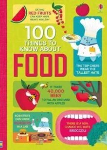 100 THINGS TO KNOW ABOUT FOOD