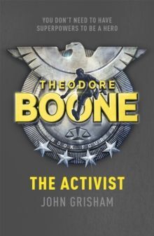 THEODORE BOONE: THE ACTIVIST : THEODORE BOONE 4