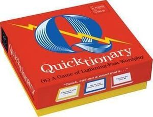 QUICKTIONARY : A GAME OF LIGHTNING-FAST WORDPLAY