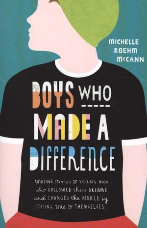 BOYS WHO MADE A DIFFERENCE