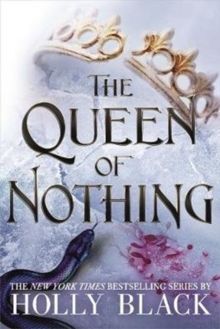3. THE QUEEN OF NOTHING (THE FOLK OF THE AIR)