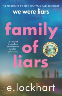 FAMILY OF LIARS : THE PREQUEL TO WE WERE LIARS