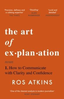 THE ART OF EXPLANATION