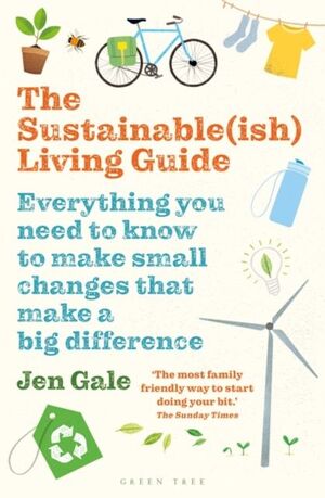 THE SUSTAINABLE(ISH) LIVING GUIDE