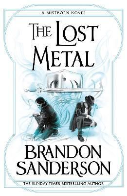 THE LOST METAL : A MISTBORN NOVEL