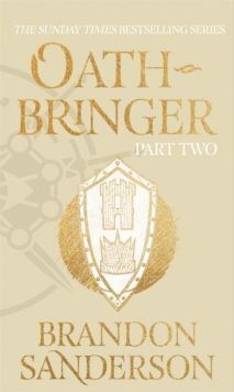 PART 2: OATHBRINGER: THE STORMLIGHT ARCHIVE BOOK THREE