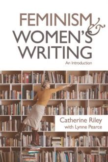 FEMINISM AND WOMEN'S WRITING : AN INTRODUCTION