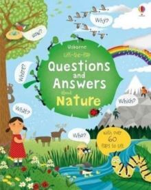 NATURE. LIFT-THE-FLAP QUESTIONS AND ANSWERS