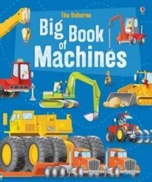 BIG BOOK OF BIG MACHINES