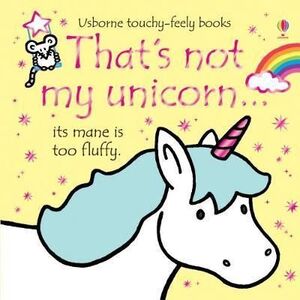 THAT'S NOT MY UNICORN. BOARD BOOK