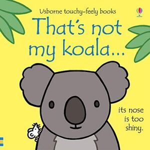 THAT'S NOT MY KOALA...