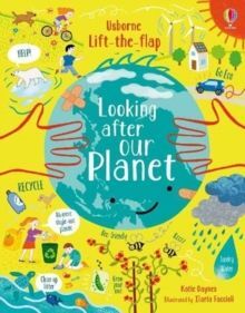 OUR PLANET LIFT-THE-FLAP LOOKING AFTER