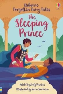 THE SLEEPING PRINCE: FORGOTTEN FAIRY TALES