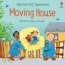 MOVING HOUSE FIRST EXPERIENCES