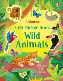 WILD ANIMALS FIRST STICKER BOOK
