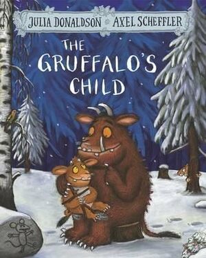 THE GRUFFALO'S CHILD