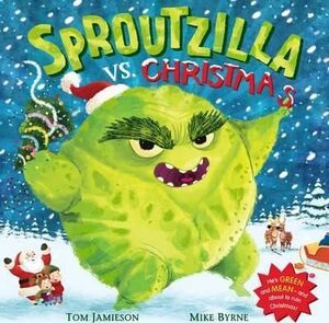 SPROUTZILLA VS. CHRISTMAS