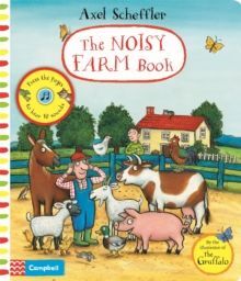 THE NOISY FARM BOOK AXEL SCHEFFLER