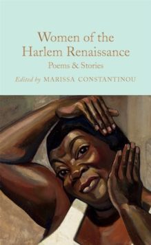 WOMEN OF THE HARLEM RENAISSANCE : POEMS & STORIES