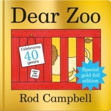 DEAR ZOO : LIFT THE FLAP 40TH ANNIVERSARY EDITION