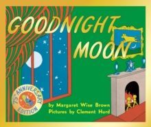 GOODNIGHT MOON 75TH ANNIVERSARY EDITION