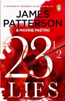 23 ½ LIES : (A WOMENS MURDER CLUB NOVELLA)