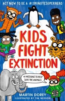 KIDS FIGHT EXTINCTION: HOW TO BE A #2MINUTESUPERHERO