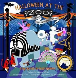 HALLOWEEN AT THE ZOO 10TH ANNIVERSARY EDITION : A POP-UP TRICK-OR-TREAT EXPERIENCE