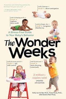 THE WONDER WEEKS : A STRESS-FREE GUIDE TO YOUR BABY'S BEHAVIOR