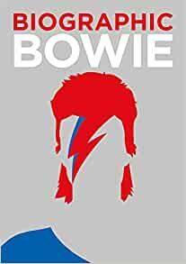 BIOGRAPHIC: BOWIE