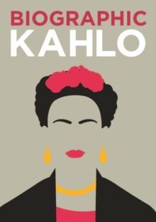 BIOGRAPHIC: KAHLO