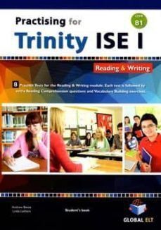 PRACTISING FOR TRINITY ISE I (CEFR B1) READING & WRITING SELF-STUDY EDITION (STUDENT'S BOOK & SELF-STUDY GUIDE)