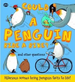 COULD A PENGUIN RIDE A BIKE?