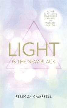 LIGHT IS THE NEW BLACK