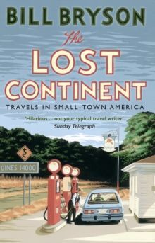 THE LOST CONTINENT: TRAVELS IN SMALL-TOWN AMERICA