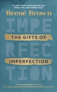 THE GIFTS OF IMPERFECTION