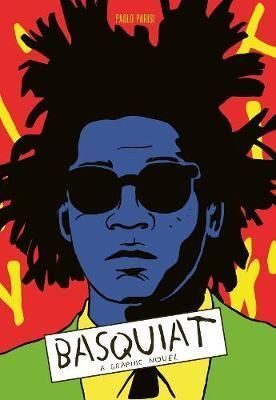 BASQUIAT: A GRAPHIC NOVEL