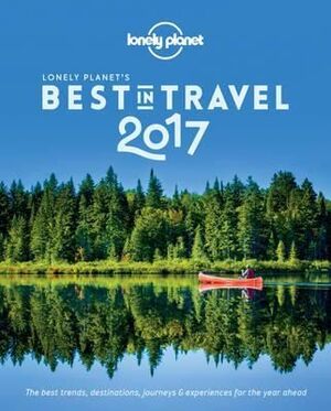 LONELY PLANET'S BEST TRAVEL IN 2017