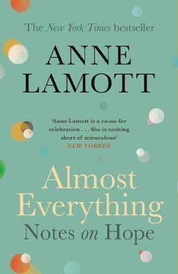 ALMOST EVERYTHING: NOTES ON HOPE