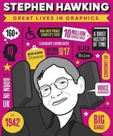 STEPHEN HAWKING: GREAT LIVES IN GRAPHICS