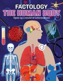 THE HUMAN BODY : OPEN UP A WORLD OF INFORMATION!