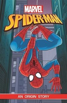 SPIDER-MAN: AN ORIGIN STORY (MARVEL ORIGINS)