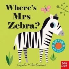 WHERES MRS ZEBRA. BOARD BOOK