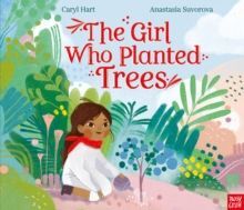 THE GIRL WHO PLANTED TREES