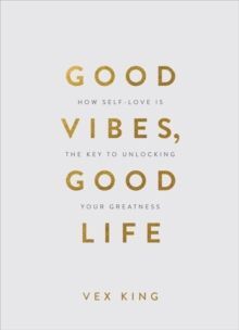 GOOD VIBES, GOOD LIFE