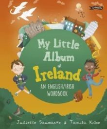MY LITTLE ALBUM OF IRELAND : AN ENGLISH / IRISH WORDBOOK