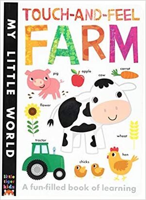 FARM TOUCH-AND-FEEL: A FUN-FILLED BOOK OF LEARNING