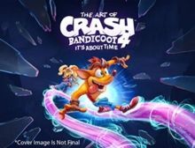 THE ART OF CRASH BANDICOOT 4: IT'S ABOUT TIME