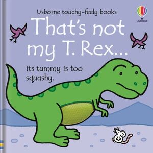 THAT'S NOT MY T-REX...