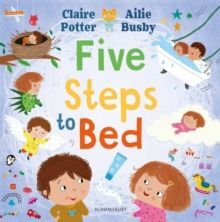 FIVE STEPS TO BED : A CHOOSING BOOK FOR A CALM AND POSITIVE BEDTIME ROUTINE